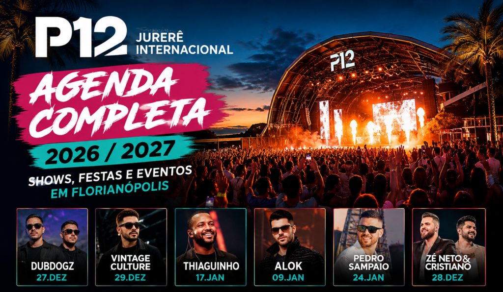 Agenda de shows e eventos do P12 Jurerê Internacional em Florianópolis para 2026-2027